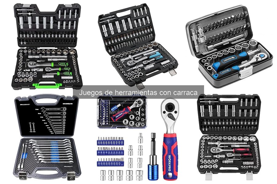 Cómo Elegir el Mejor Juego de Herramientas con Carraca
