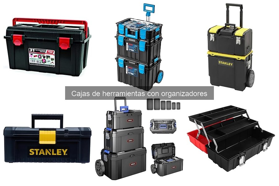 Cómo elegir la mejor caja de herramientas con organizadores