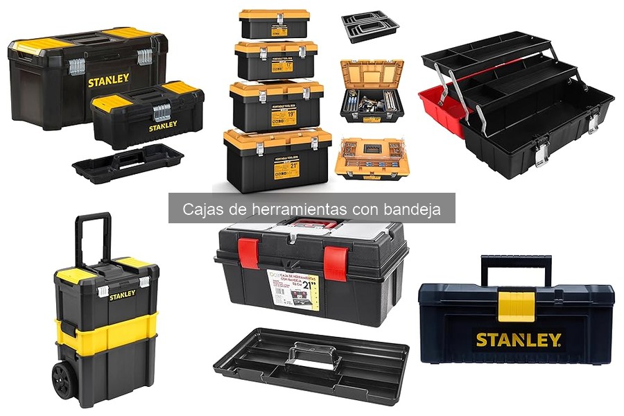 Guía para Elegir la Mejor Caja de Herramientas con Bandeja