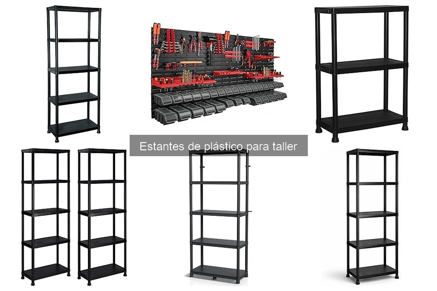 Problemas comunes con estantes de plástico en el taller