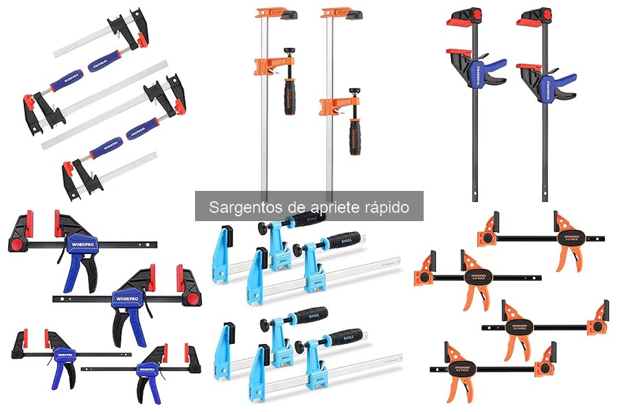 Qué son los sargentos de apriete rápido: características y uso